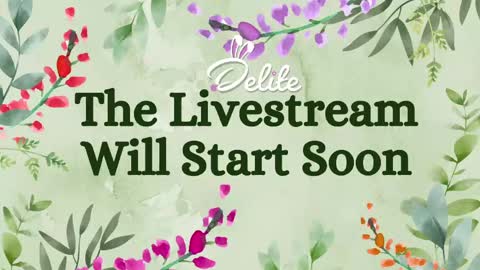 DeLite  Next stream on Wednesday or Thurdsay  online show from 05-07-26, 08:20