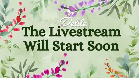 DeLite  Next stream on Wednesday or Thurdsay  online show from 05-22-26, 08:10
