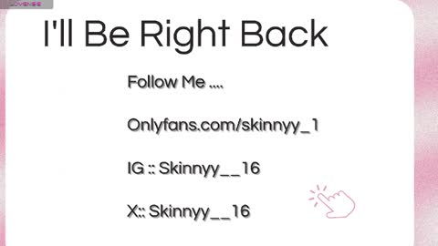 Skinnyy   online show from 05-07-26, 11:48